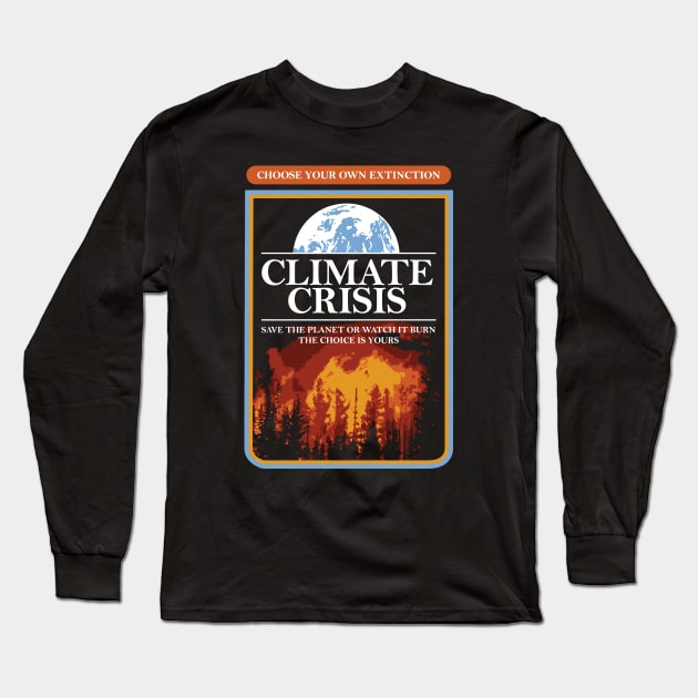 Climate Crisis Long Sleeve T-Shirt by Siegeworks